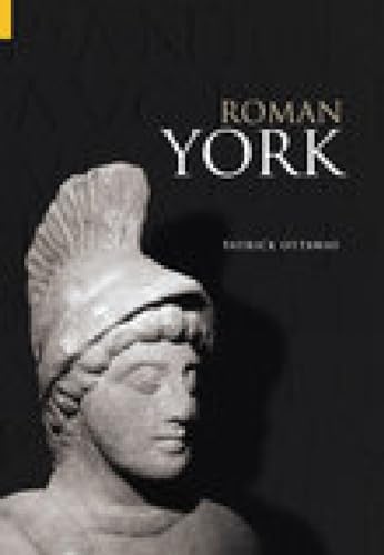 Roman York (Revealing History (Paperback)) (9780752429168) by Ottaway, Patrick