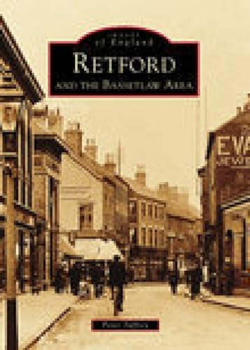 Imagen de archivo de Retford and the Bassetlaw Area(Images of England) a la venta por Books From California