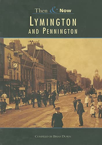 Imagen de archivo de Lymington & Pennington Then & Now (Then and Now) a la venta por WorldofBooks