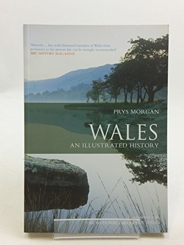 Beispielbild fr Wales: An Illustrated History zum Verkauf von WorldofBooks