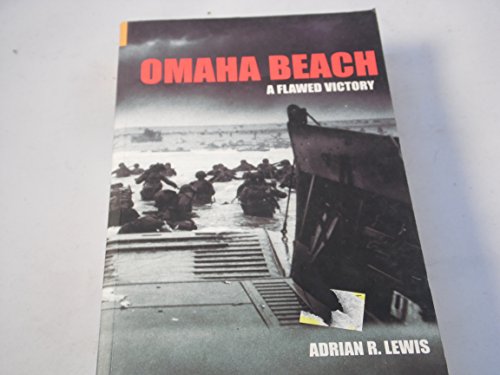 Beispielbild fr Omaha Beach: A Flawed Victory zum Verkauf von WorldofBooks