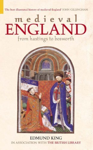 Beispielbild fr Medieval England: From Hastings to Bosworth zum Verkauf von Powell's Bookstores Chicago, ABAA