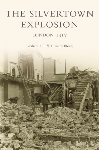 Imagen de archivo de The Silvertown Explosion: London 1917 a la venta por WorldofBooks