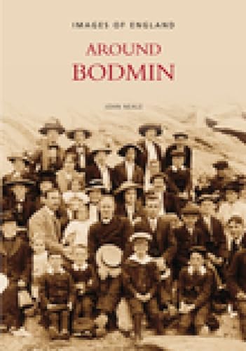 Beispielbild fr Around Bodmin (Images of England) zum Verkauf von WorldofBooks