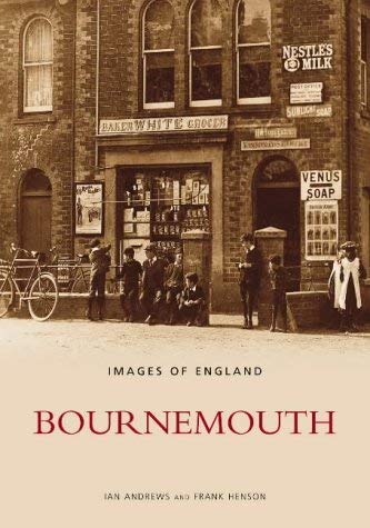 Beispielbild fr Bournemouth (Images of England) (Images of England) zum Verkauf von Orbiting Books