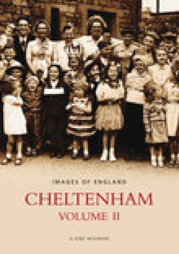 Stock image for Cheltenham Volume II (2) (Images of England) for sale by Books From California