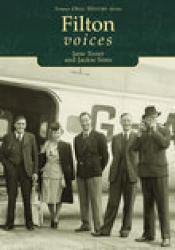 Filton Voices (Tempus Oral History) (9780752430973) by Sims, Jackie; Sims, Stanley