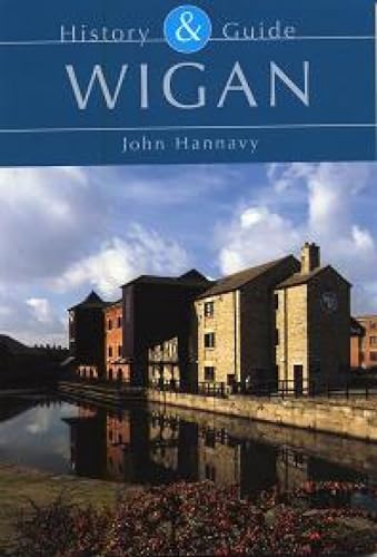 Imagen de archivo de Wigan: History & Guide a la venta por MusicMagpie