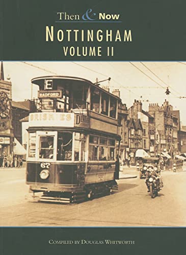 Beispielbild fr Nottingham Then & Now: Vol 2 zum Verkauf von Revaluation Books