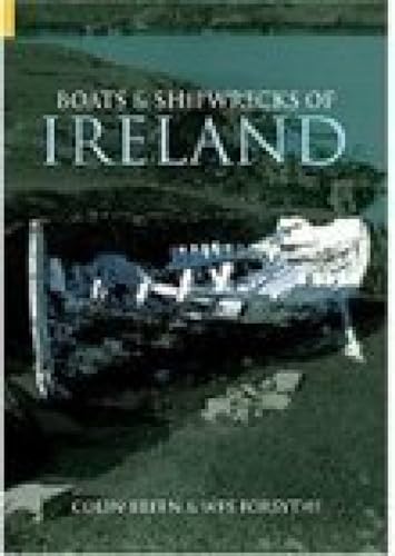 Stock image for Boats and Shipwrecks of Ireland (Revealing History (Paperback)) for sale by Books From California