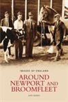 Beispielbild fr Around Newport and Broomfleet (Images of England) zum Verkauf von WorldofBooks