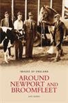 Stock image for Around Newport and Broomfleet (Images of England) for sale by WorldofBooks