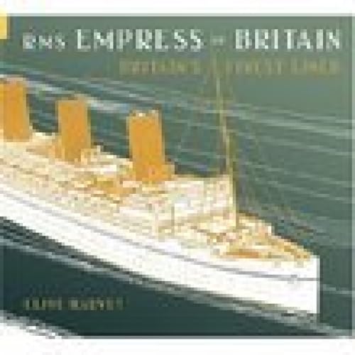 Beispielbild fr RMS Empress of Britain: Britain's Finest Ship (Revealing History (Paperback)) zum Verkauf von WorldofBooks