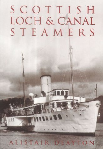 Stock image for Scottish Loch & Canal Steamers for sale by Allyouneedisbooks Ltd