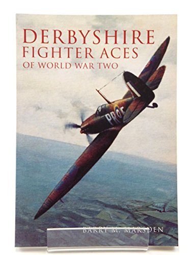 Stock image for Derbyshire Fighter Aces of World War Two for sale by WorldofBooks