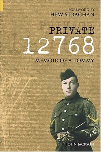 Beispielbild fr Private 12768: Memoir of a Tommy zum Verkauf von WorldofBooks