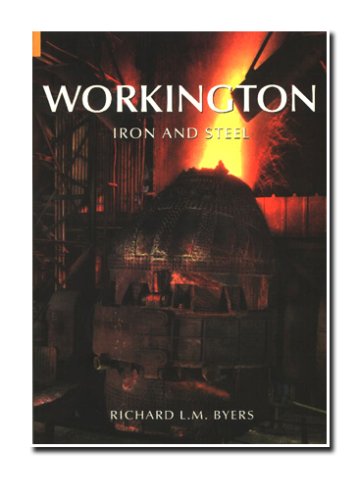 Imagen de archivo de WORKINGTON IRON AND STEEL a la venta por Richard Sylvanus Williams (Est 1976)