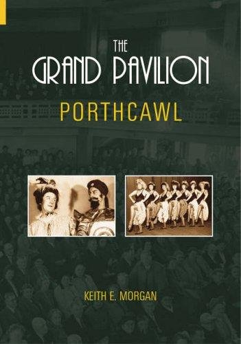 THE GRAND PAVILION : PORTHCAWL