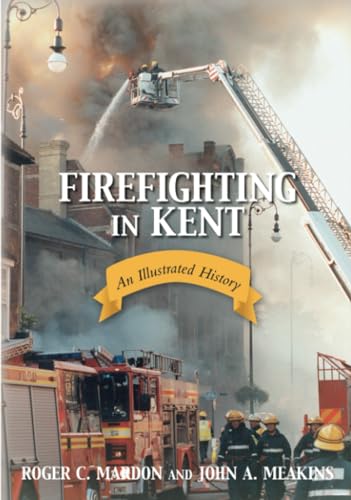 9780752432601: Firefighting in Kent