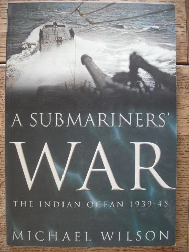 Stock image for A Submariner's War for sale by RIVERLEE BOOKS