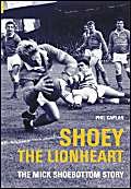 Stock image for Shoey the Lionheart: The Mick Shoebottom Story for sale by WorldofBooks