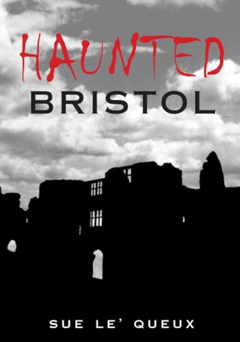 Beispielbild fr Haunted Bristol zum Verkauf von WorldofBooks