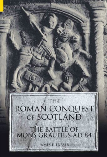 Imagen de archivo de The Roman Conquest of Scotland: The Battle of Mons Graupius AD 84 a la venta por WorldofBooks