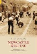 Imagen de archivo de Newcastle: West End (Images of England Series) a la venta por WorldofBooks