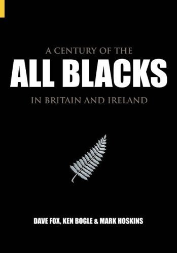 9780752433554: A Century of the All Blacks in Britain and Ireland