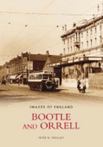 Stock image for Bootle and Orrell: Images of England for sale by WorldofBooks