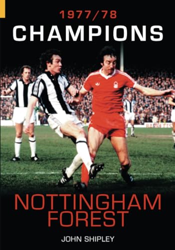 Stock image for Nottingham Forest : Champions 1977-1978 for sale by J. and S. Daft