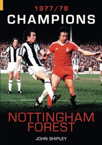 9780752433660: Nottingham Forest: Champions 1977-78