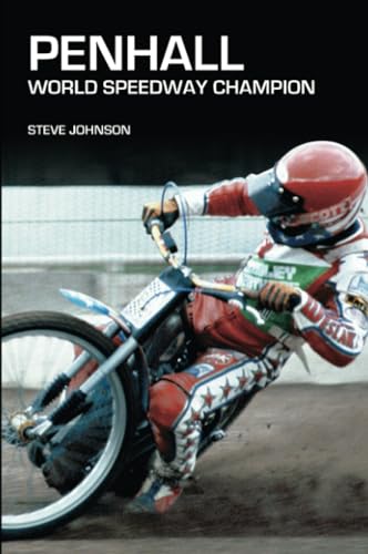 Penhall: Speedway World Champion (9780752434001) by Johnson, Steve