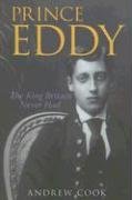 Beispielbild fr Prince Eddy: The King Britain Never Had (Revealing History) zum Verkauf von WorldofBooks