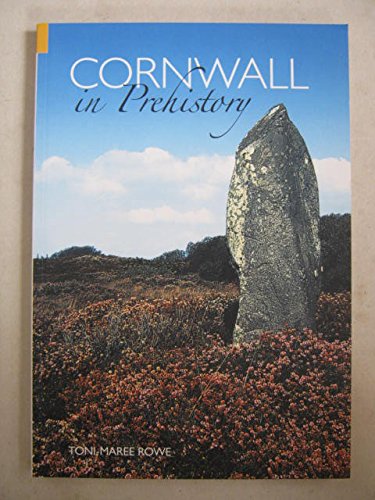 Stock image for Cornwall in Prehistory for sale by WorldofBooks