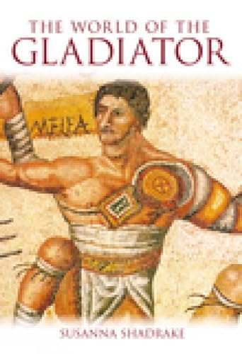 Stock image for The World of the Gladiator for sale by Wonder Book