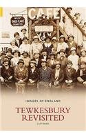 Beispielbild fr Tewkesbury Revisited (Images of England) zum Verkauf von WorldofBooks