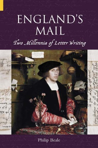 Beispielbild fr England's Mail: Two Millennia of Letter Writing zum Verkauf von Powell's Bookstores Chicago, ABAA