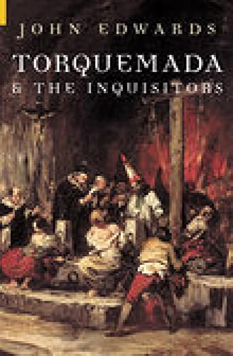 Imagen de archivo de Torquemada And The Inquisitors a la venta por Clarendon Books P.B.F.A.