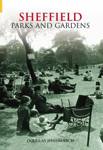 9780752435428: Sheffield Parks & Gardens