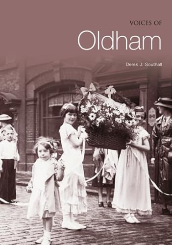Stock image for Voices of Oldham for sale by WorldofBooks