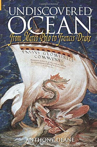 Beispielbild fr Undiscovered Ocean from Marco Polo to Francis Drake zum Verkauf von WorldofBooks