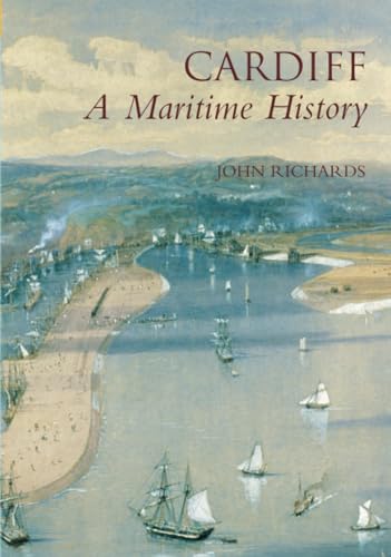 Stock image for Cardiff : A Maritime History for sale by Westwood Books