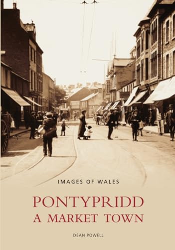 Beispielbild fr Pontypridd: A Market Town zum Verkauf von WorldofBooks