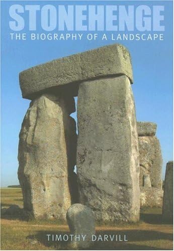 Stock image for Stonehenge : The Biography of a Landscape for sale by Better World Books