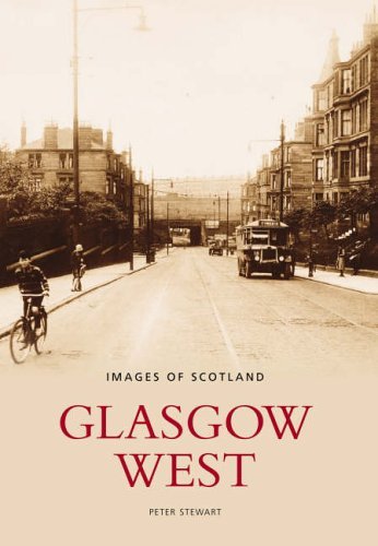 Imagen de archivo de Glasgow West (Images of Scotland) a la venta por WorldofBooks