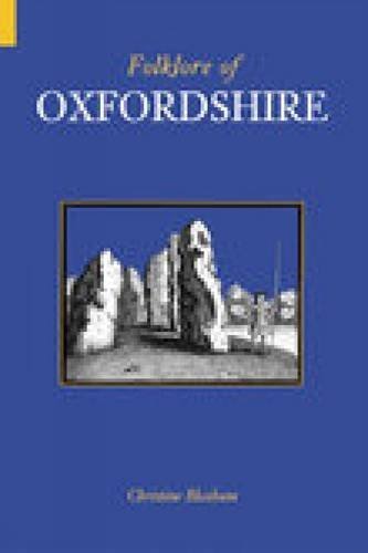 9780752436647: Folklore of Oxfordshire