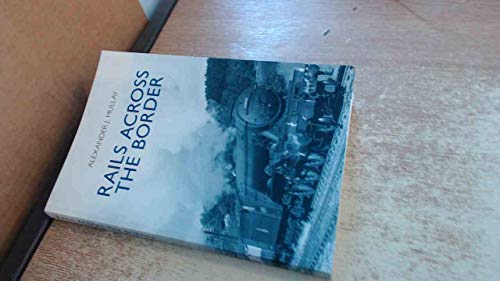 Beispielbild fr Rails Across the Border zum Verkauf von Books From California