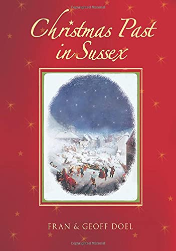 Beispielbild fr Christmas Past in Sussex zum Verkauf von WorldofBooks
