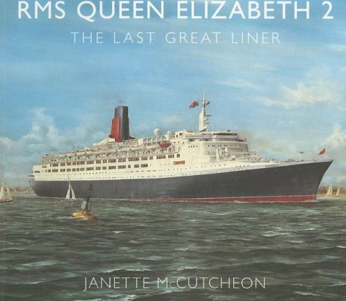 Stock image for RMS Queen Elizabeth 2: The Last Great Liner for sale by Hippo Books